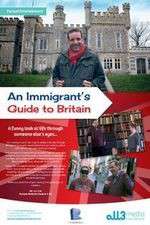 Watch An Immigrant's Guide to Britain 1channel