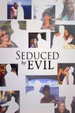 Watch Seduced by Evil 1channel