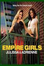 Watch Empire Girls: Julissa & Adrienne 1channel