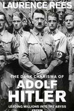 Watch The Dark Charisma of Adolf Hitler 1channel