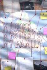 Watch MURDER, MYSTERY AND MY FAMILY 1channel