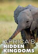 Watch Africa's Hidden Kingdoms 1channel