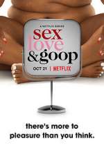 Watch Sex, Love, and goop 1channel