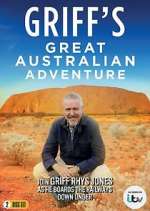 Watch Griff's Great Australian Adventure 1channel