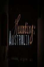 Watch Haunting: Australia 1channel