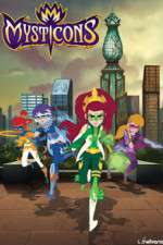 Watch Mysticons 1channel