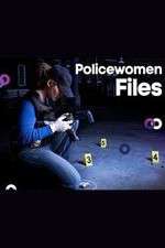 Watch Policewomen Files 1channel