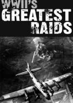 Watch WWII's Greatest Raids 1channel