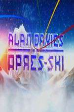 Watch Alan Davies Apres Ski 1channel