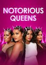 Watch Notorious Queens 1channel