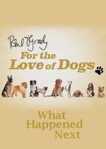 Watch Paul O'Grady For the Love of Dogs: What Happened Next 1channel
