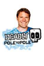 Watch Deadly Pole To Pole 1channel