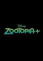 Watch Zootopia+ 1channel