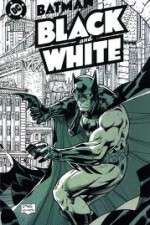 Watch Batman Black and White 1channel