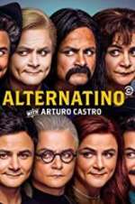 Watch Alternatino With Arturo Castro 1channel