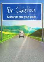 Watch Dr Christian: 12 Hours to Cure Your Street 1channel