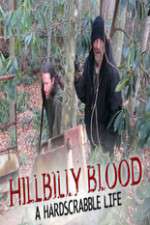 Watch Hillbilly Blood A Hardscrabble Life 3-D 1channel