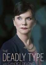 Watch The Deadly Type with Candice DeLong 1channel