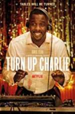 Watch Turn Up Charlie 1channel