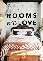 Watch Rooms We Love 1channel