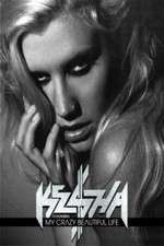 Watch Ke$ha: My Crazy Beautiful Life 1channel