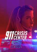 Watch 911 Crisis Center 1channel