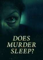 Watch Does Murder Sleep? 1channel