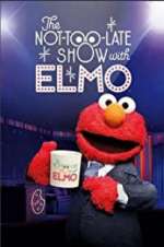 Watch The Not Too Late Show with Elmo 1channel