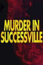 Watch Murder in Successville 1channel