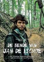 Watch De bende van Jan de Lichte 1channel