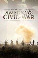 Watch Blood and Fury Americas Civil War 1channel