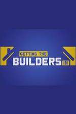 Watch Getting the Builders In 1channel