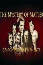 Watch The Mystery of Matter: Search for the Elements 1channel