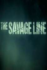 Watch The Savage Line 1channel