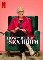 Watch How To Build a Sex Room 1channel