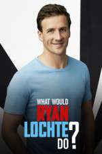 Watch What Would Ryan Lochte Do? 1channel