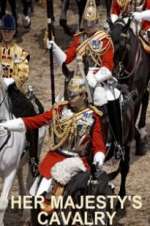 Watch Her Majesty\'s Cavalry 1channel