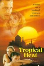 Watch Tropical Heat 1channel