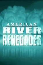 Watch American River Renegades 1channel