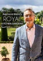 Watch Raymond Blanc's Royal Kitchen Gardens 1channel