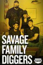 Watch Savage Family Diggers 1channel