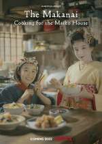 Watch The Makanai: Cooking for the Maiko House 1channel
