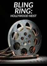 Watch Bling Ring: Hollywood Heist 1channel