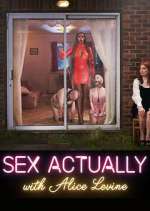 Watch Sex Actually with Alice Levine 1channel