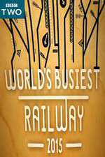 Watch Worlds Busiest Railway 2015 1channel