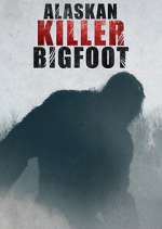 Watch Alaskan Killer Bigfoot 1channel