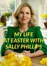 Watch My Life at Easter with Sally Phillips 1channel