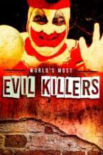 Watch World's Most Evil Killers 1channel