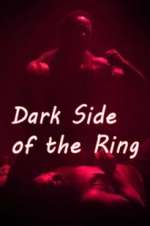 Watch Dark Side of the Ring 1channel