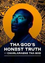 Watch Tha God's Honest Truth with Lenard ‘Charlamagne' McKelvey 1channel
